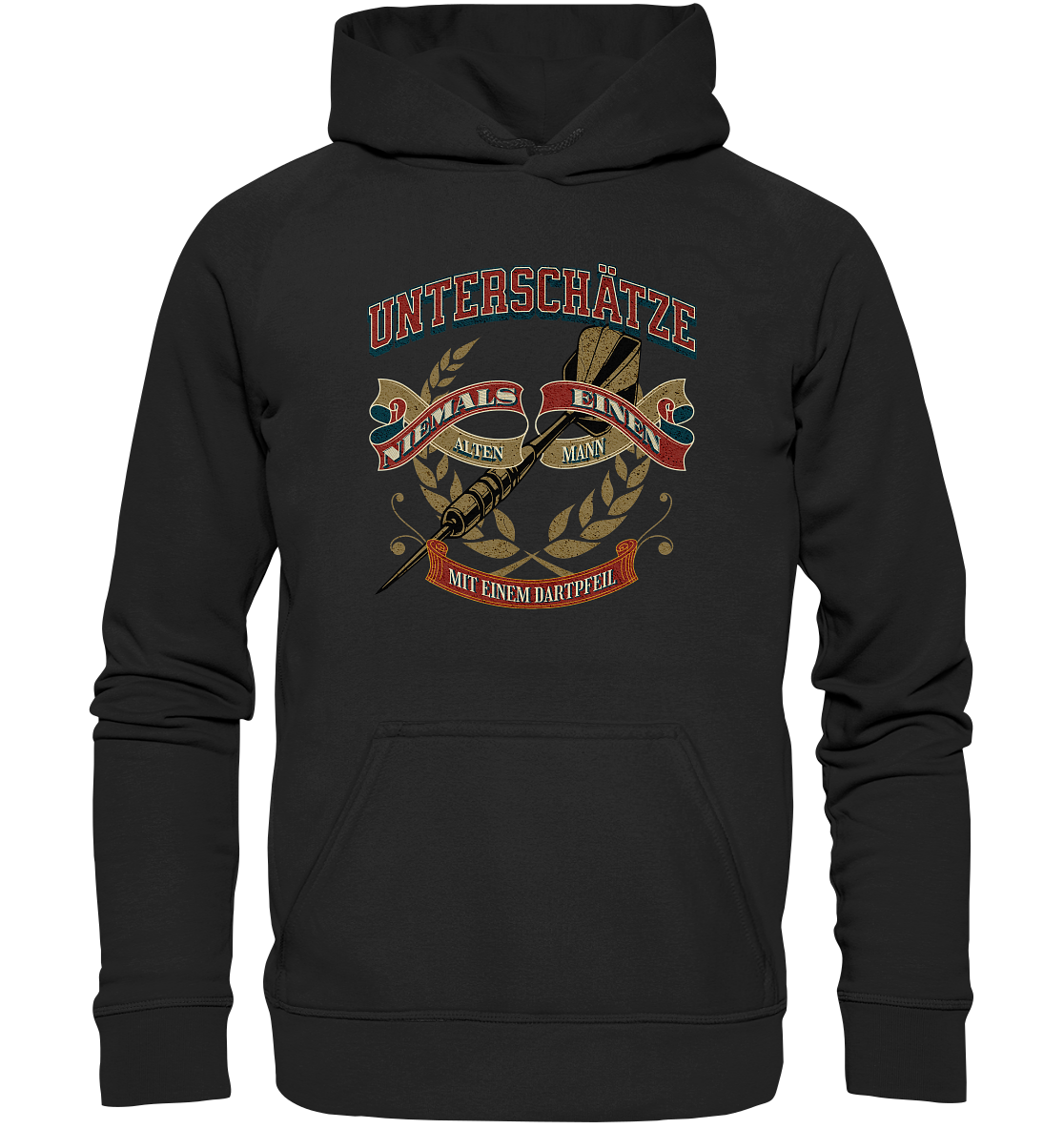 Unterschätze niemals... - Basic Unisex Hoodie
