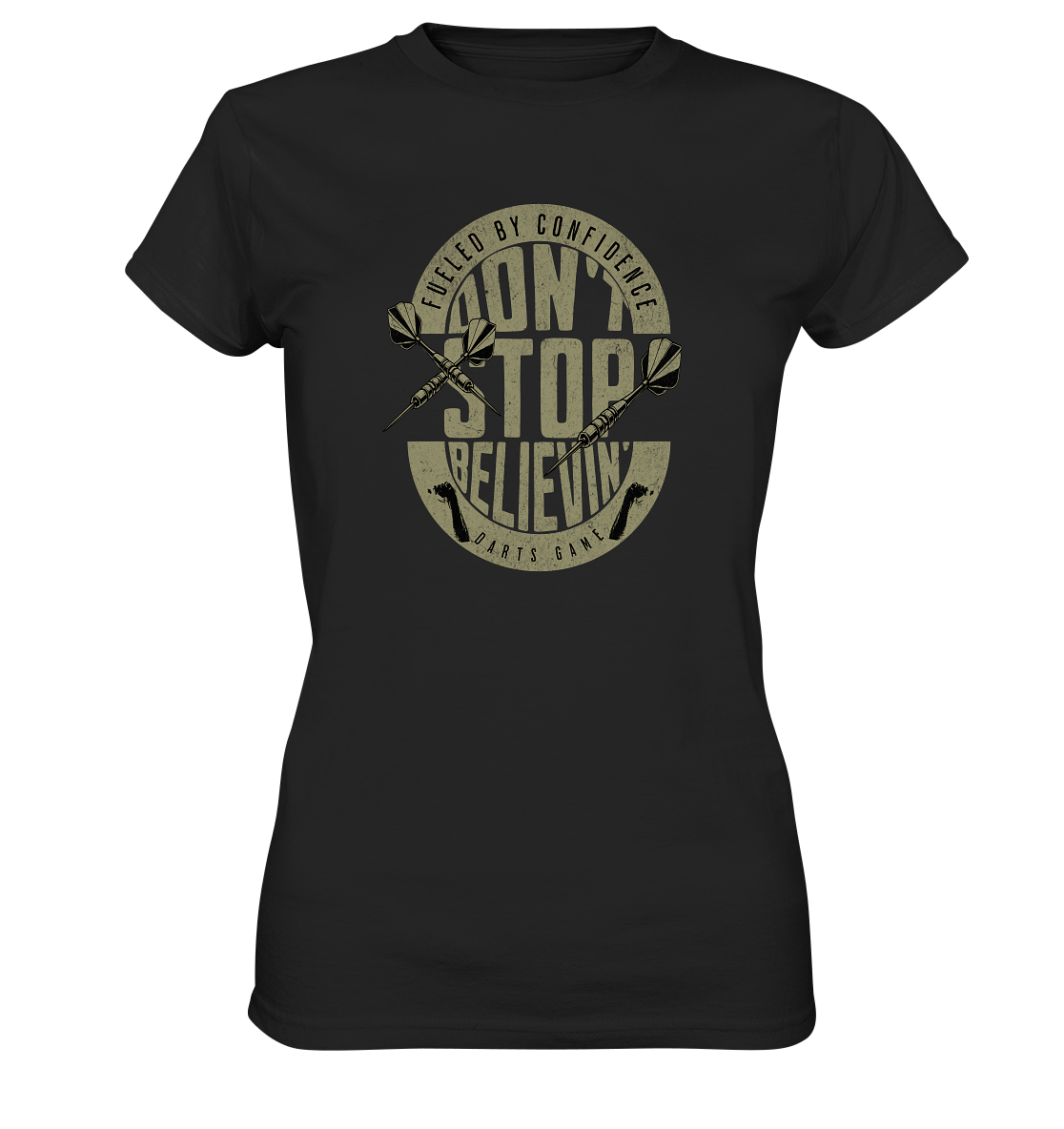 Don't stop believin' - Ladies Premium Shirt