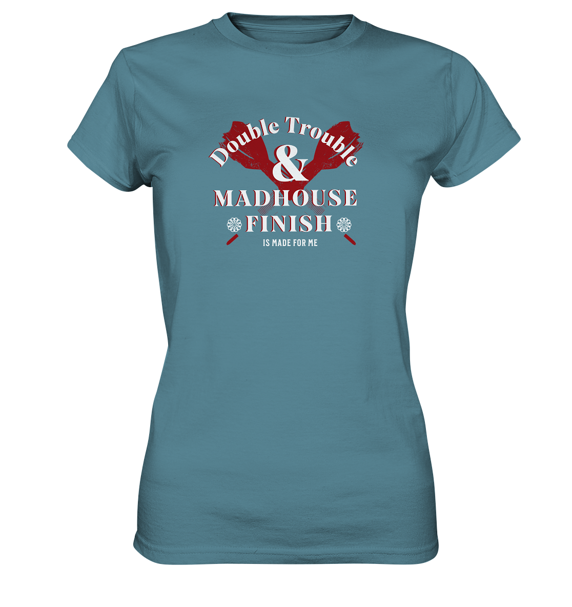 "Madhouse Finish" - Ladies Premium Shirt
