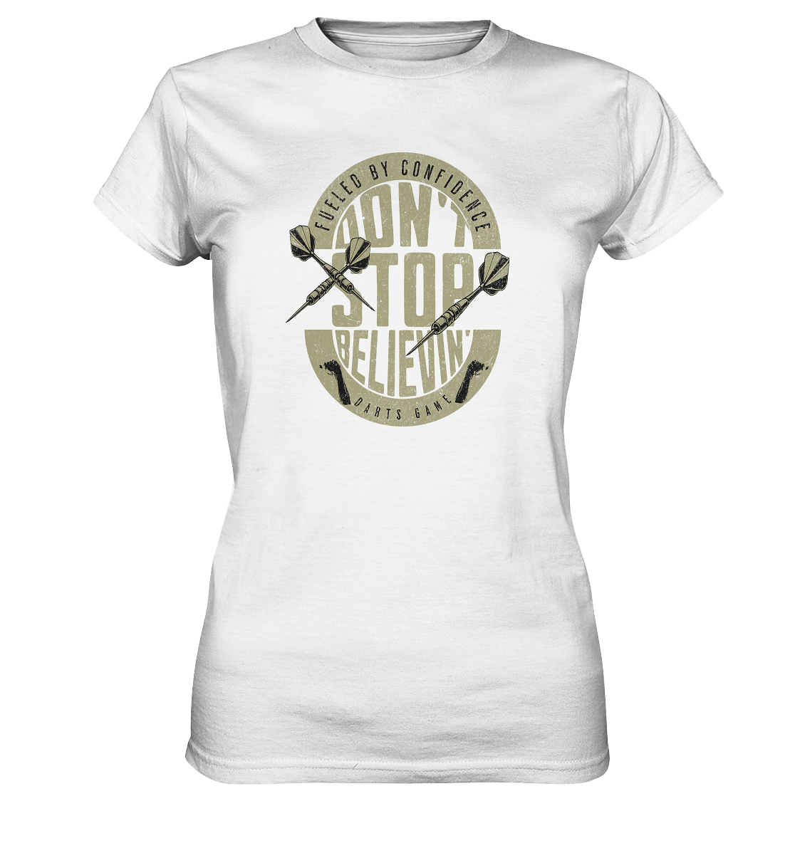 Don't stop believin' - Ladies Premium Shirt