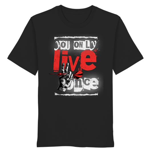 You only live once - Organic Shirt