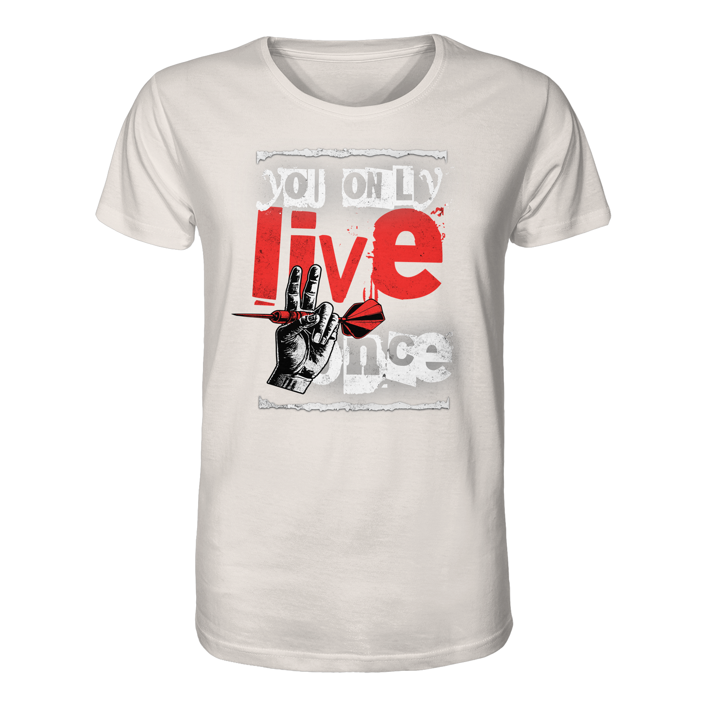 You only live once - Organic Shirt