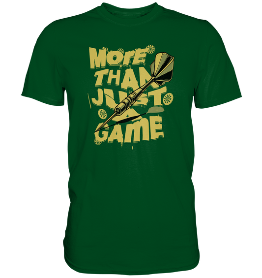 More than just a Game - Premium Shirt