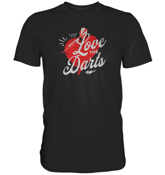Love the Darts - Premium Shirt