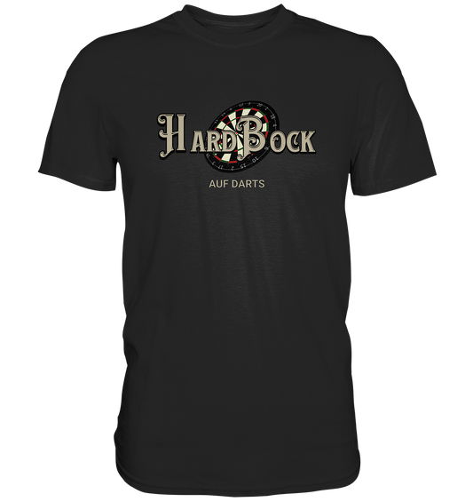 "Hard Bock auf Darts" - Premium Shirt