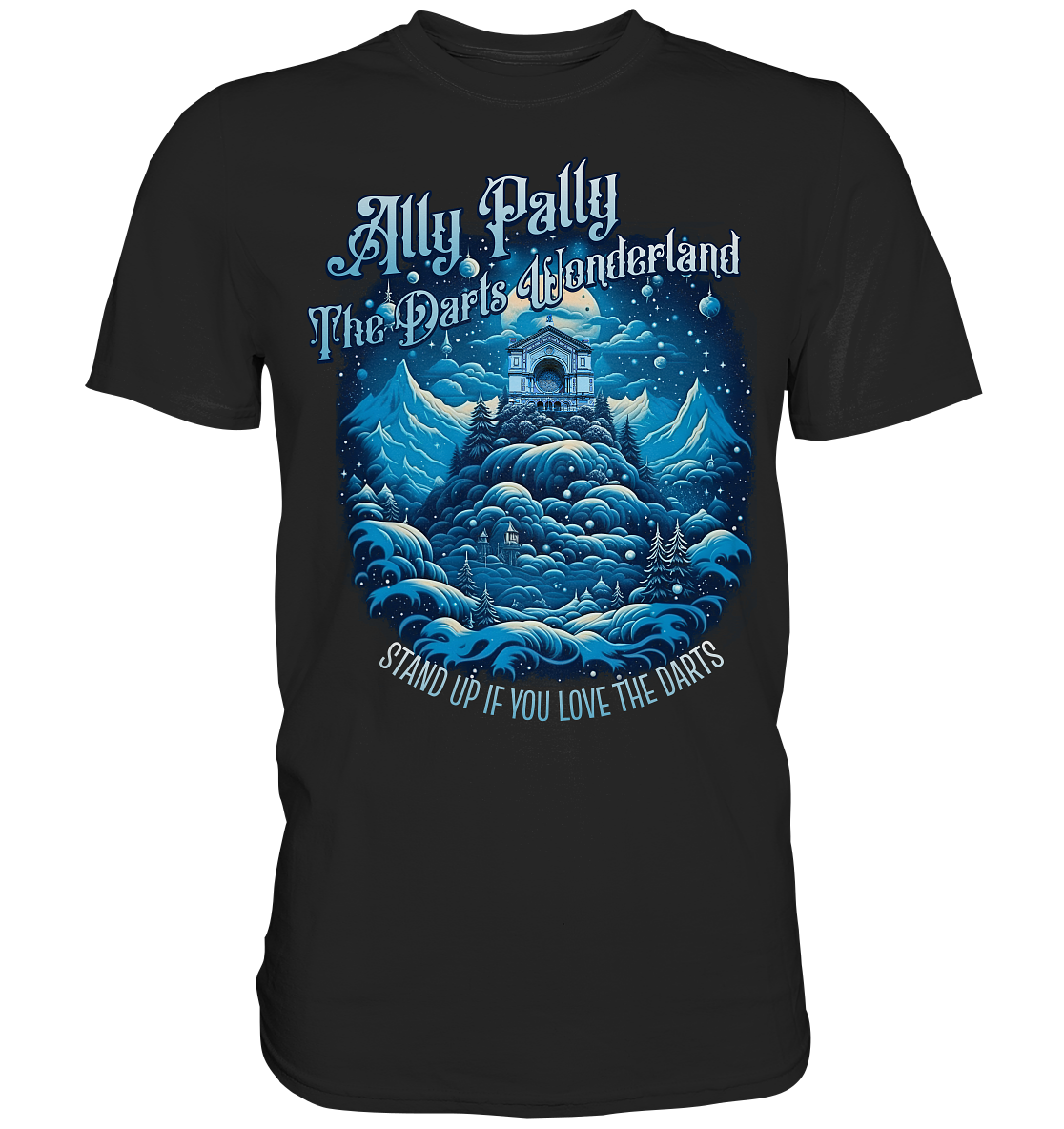 "Ally Pally Darts Wonderland" - Premium Shirt