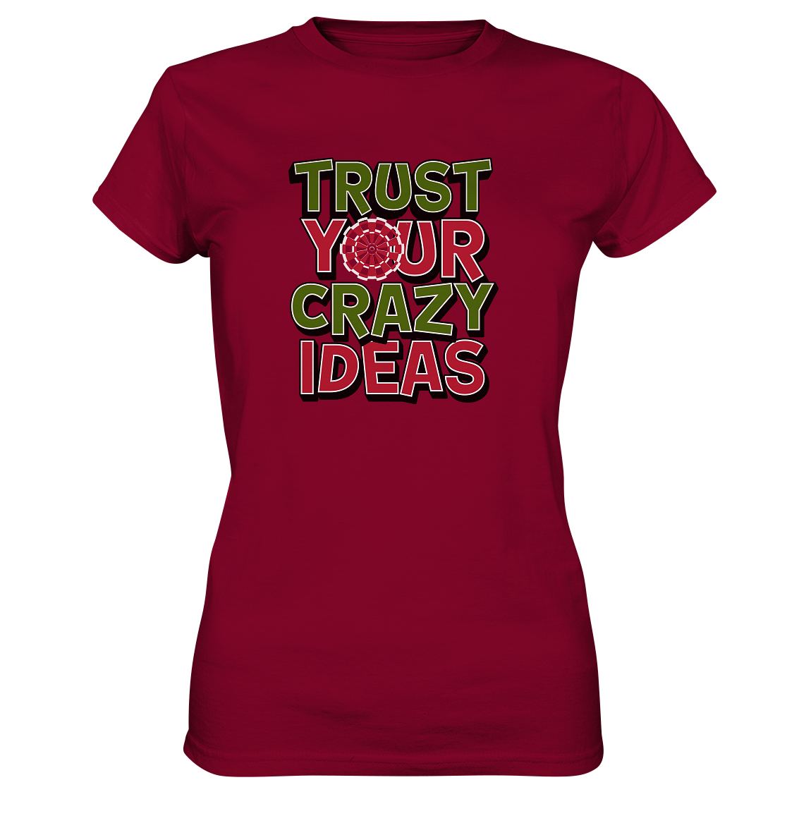Trust your grazy Ideas - Womens Premium Classic T-Shirt