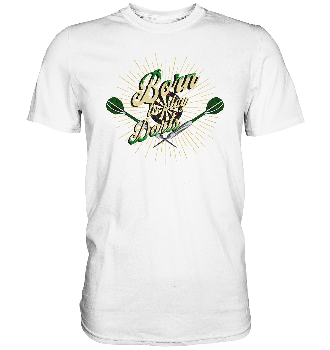 "Born to play Darts" - Premium Shirt