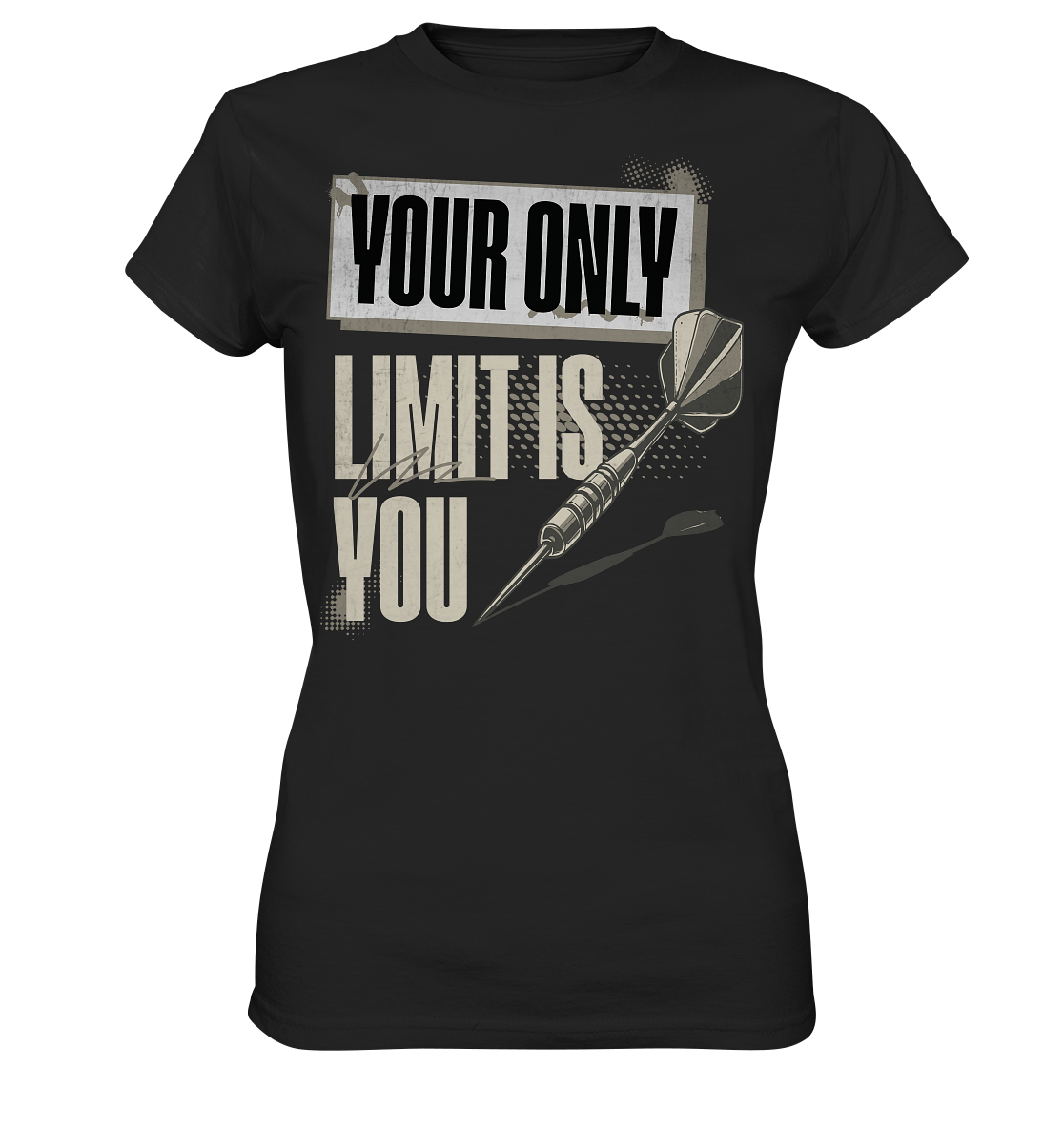 Your only Limit is you - Ladies Premium Shirt