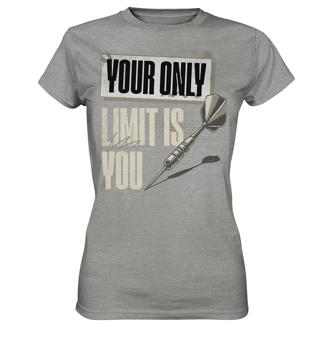 Your only Limit is you - Ladies Premium Shirt