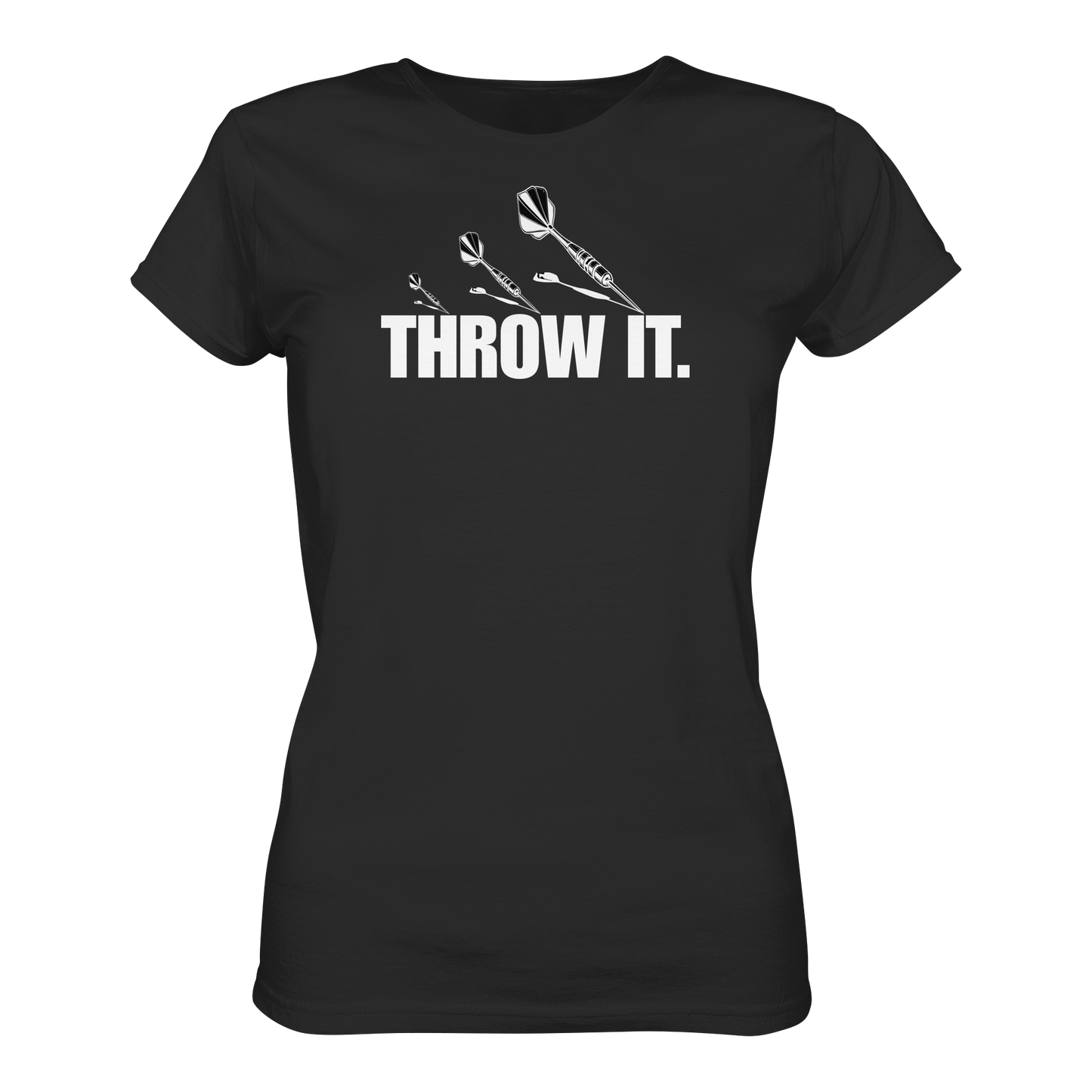 Throw it. - Ladies Premium Shirt