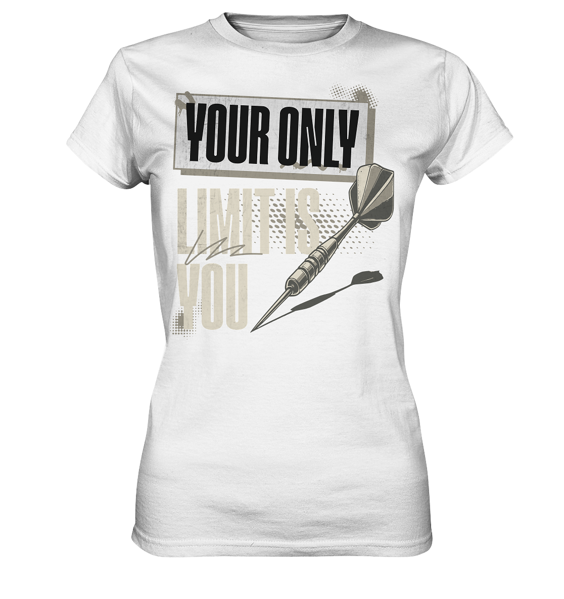 Your only Limit is you - Ladies Premium Shirt