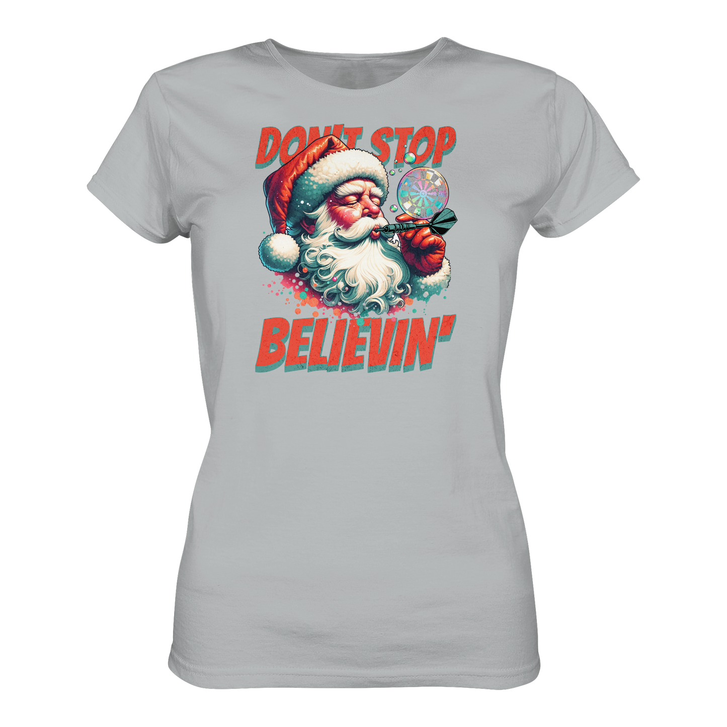 Don´t stop believin´ - Ladies Premium Shirt