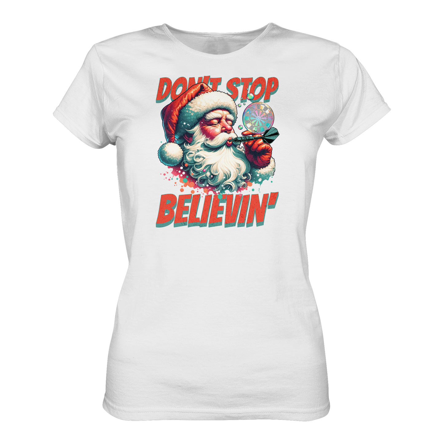 Don´t stop believin´ - Ladies Premium Shirt