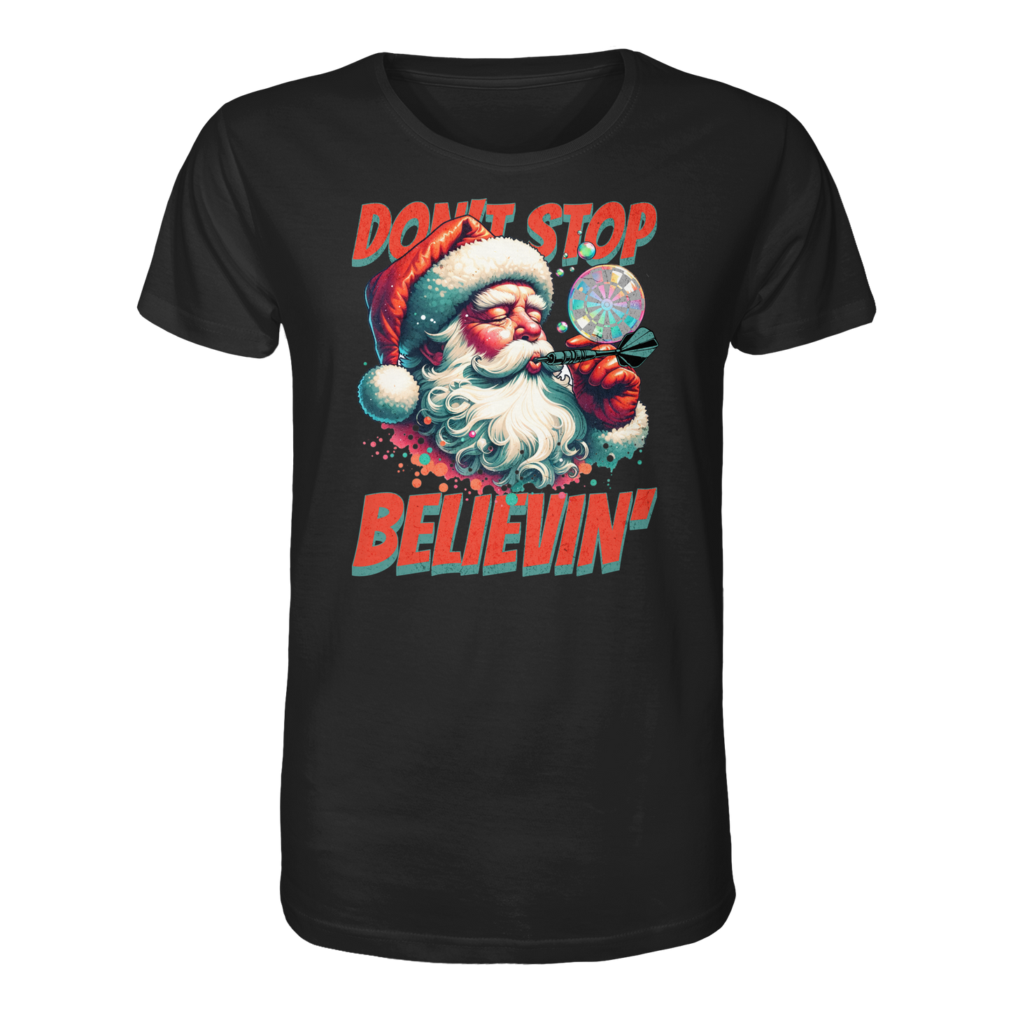 Don´t stop believin´ - Organic Shirt