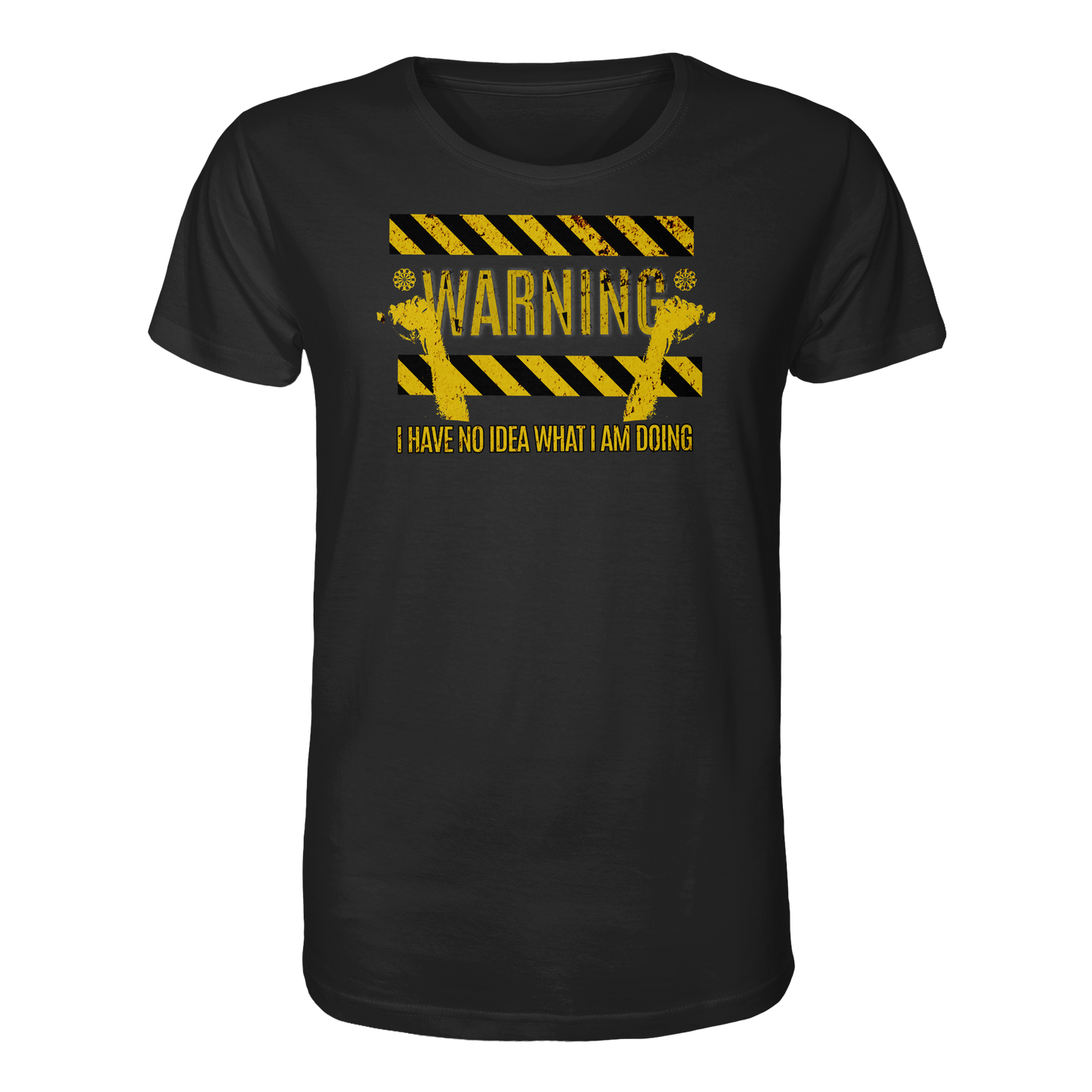Warning I have no Idea - Organic Shirt