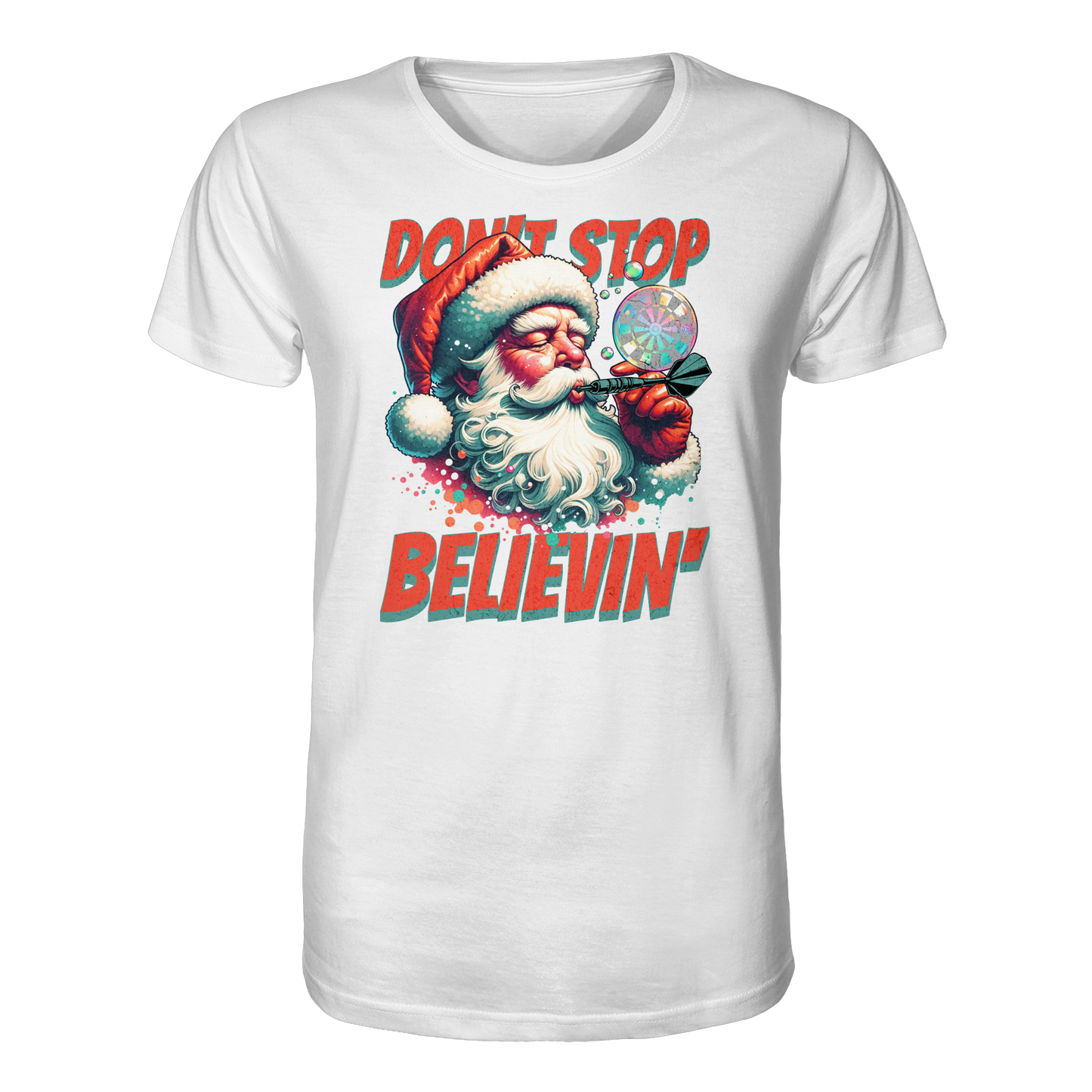 Don´t stop believin´ - Organic Shirt