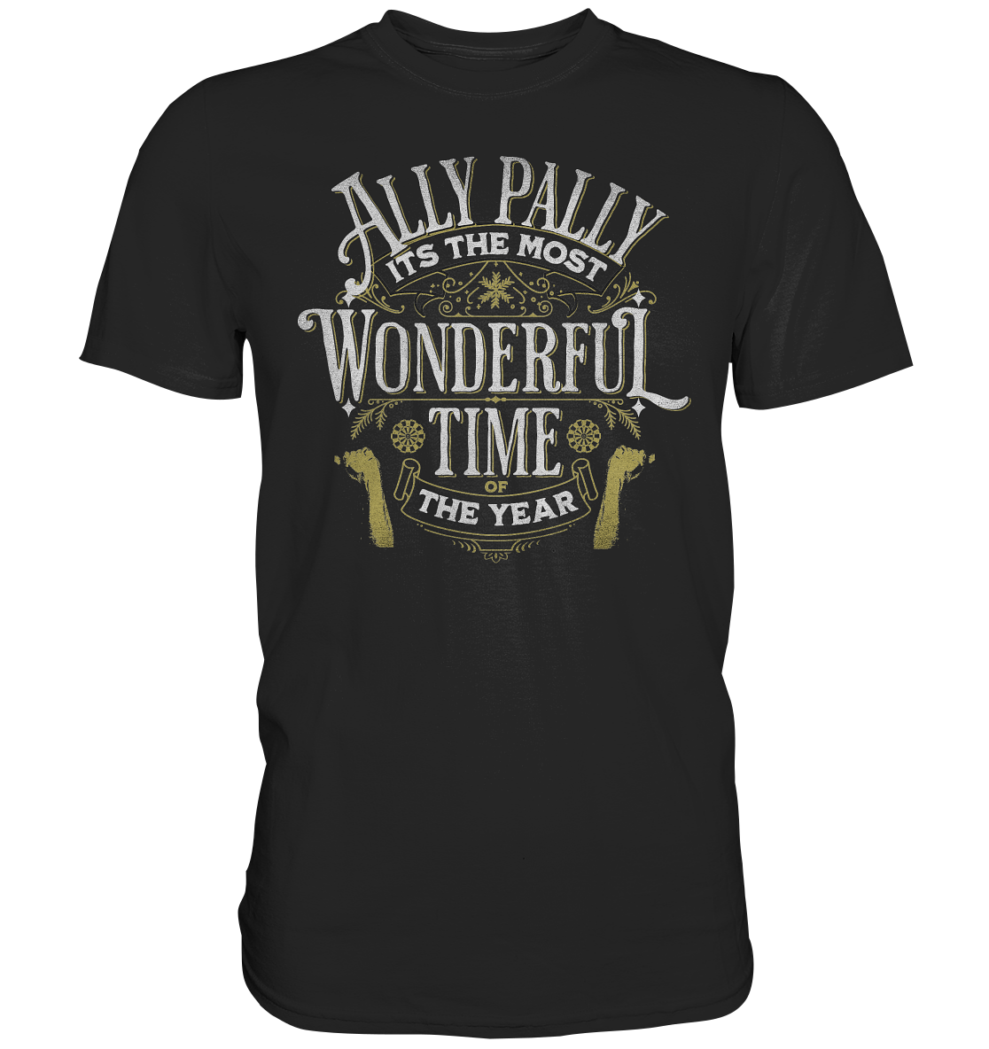 "Ally Pally the most wonderful time" - Premium Shirt