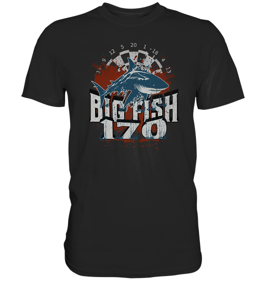 "BIG FISH" - Premium Shirt