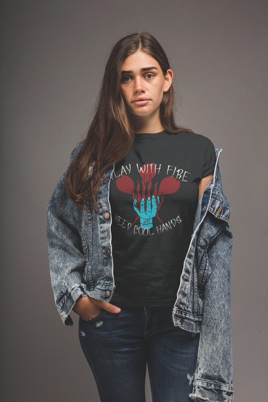 "Play with fire and keep cool Hands" - Ladies Premium Shirt