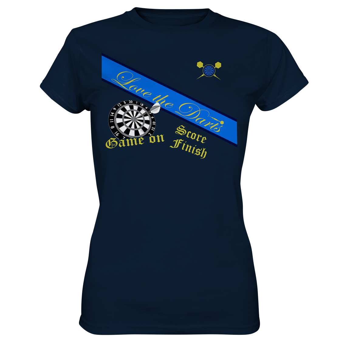 "Love the Darts" - Ladies Premium Shirt