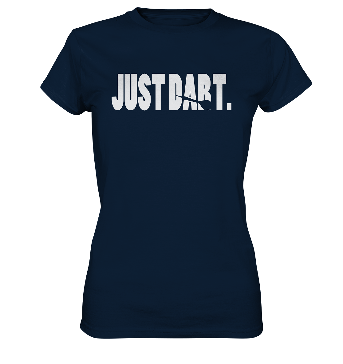 "Just Dart" - Ladies Premium Shirt