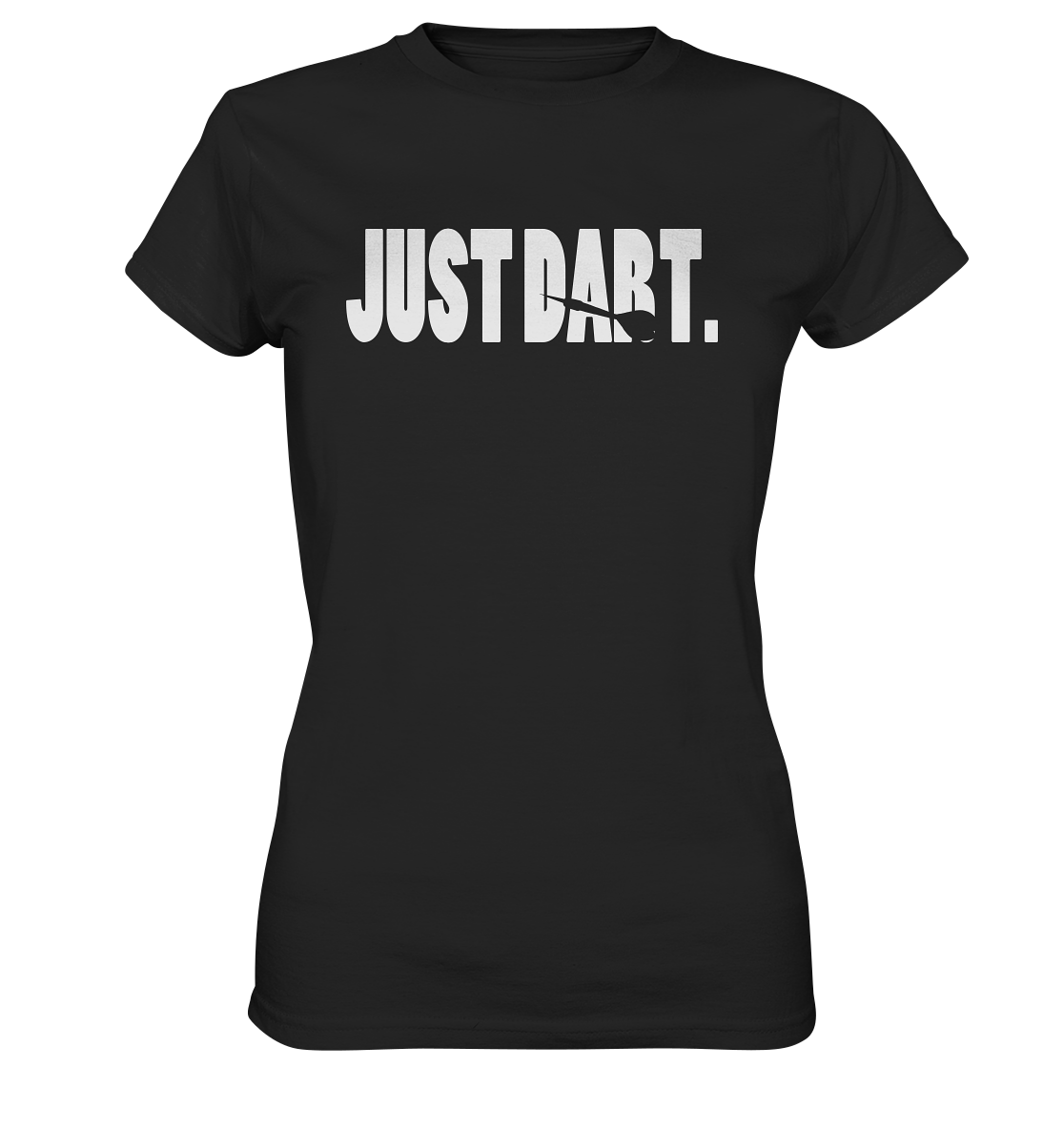 "Just Dart" - Ladies Premium Shirt