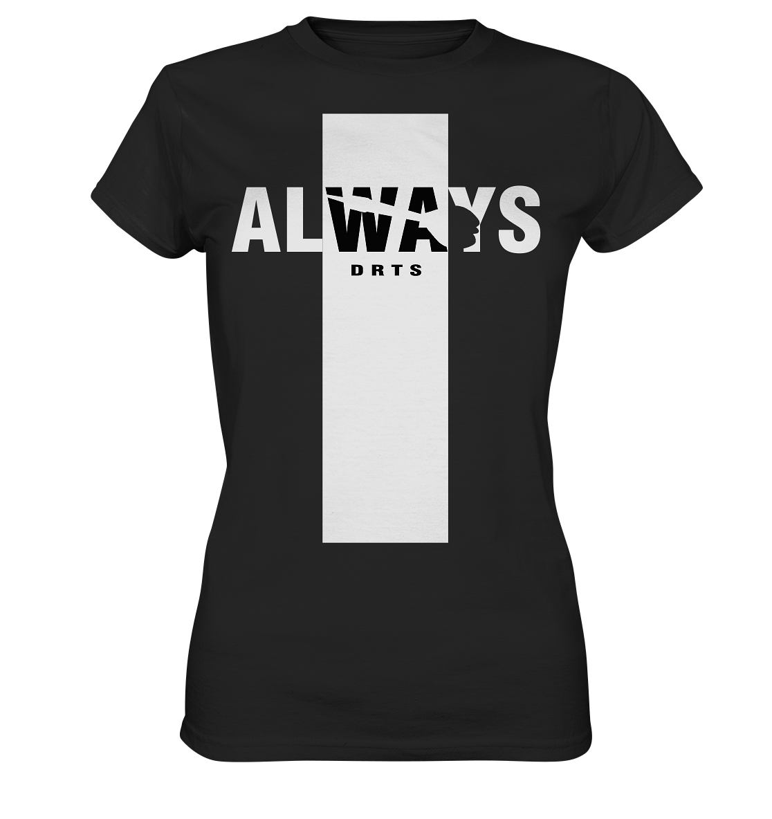 "Always DRTS black Edition" - Ladies Premium Shirt