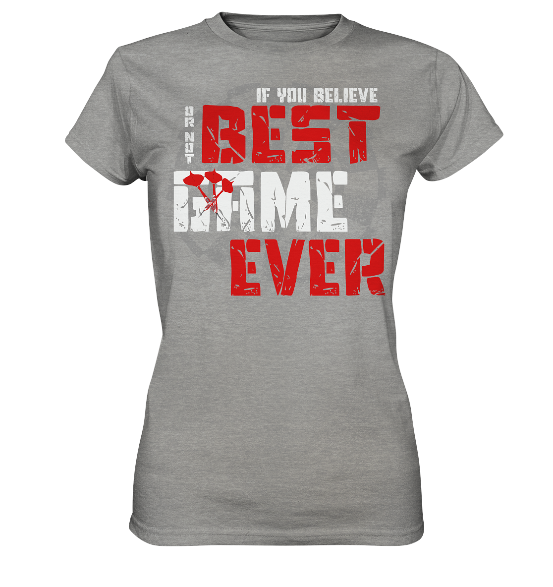 "If you believe..." - Ladies Premium Shirt