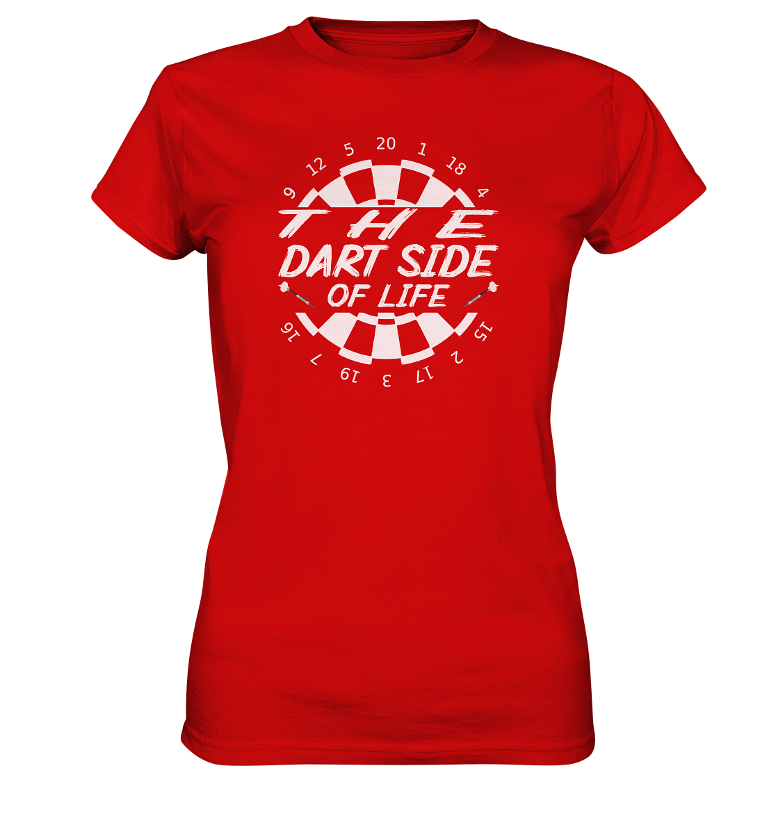 "The Dart Side of Life" - Ladies Premium Shirt