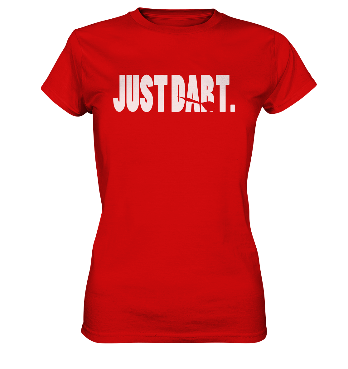 "Just Dart" - Ladies Premium Shirt