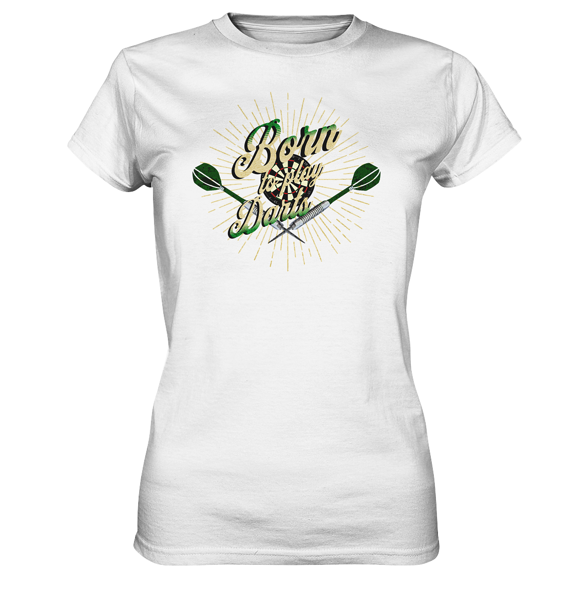 "Born to play Darts" - Ladies Premium Shirt