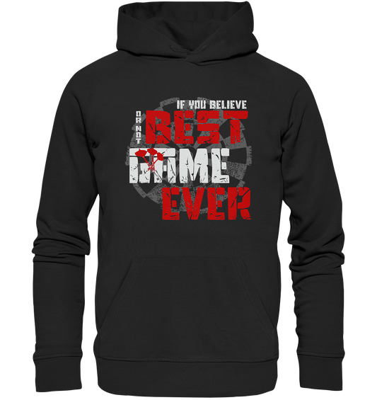 "If you believe or not..." - Premium Unisex Hoodie