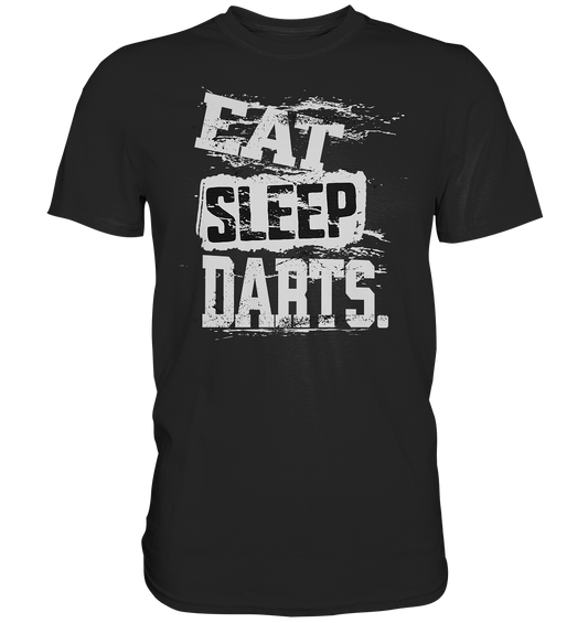 "Eat Sleep Darts." - Premium Shirt