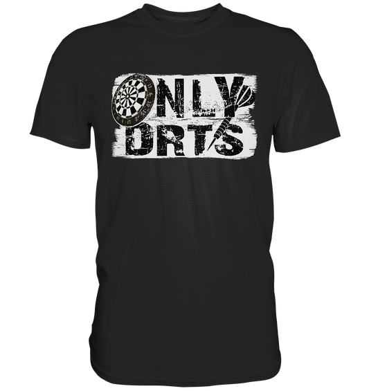 "Only DRTS" - Premium Shirt