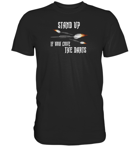 "Stand up if" - Premium Shirt