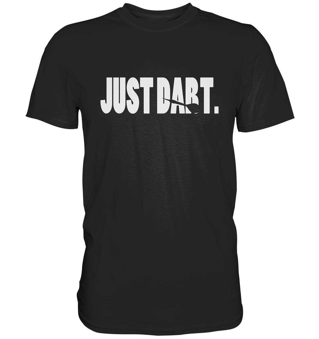 "Just Dart" - Premium Shirt