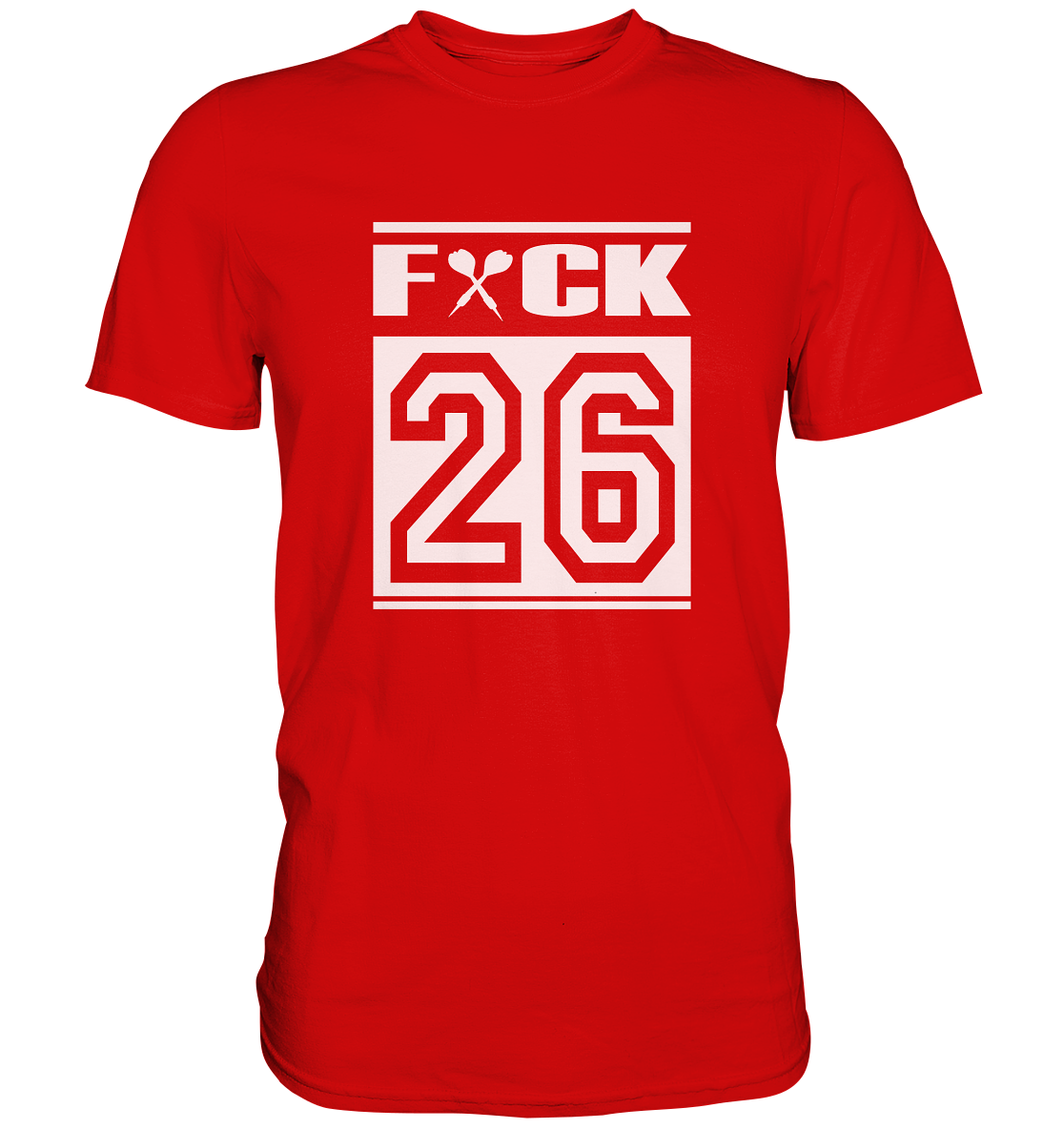 "FCK 26" - Premium Shirt