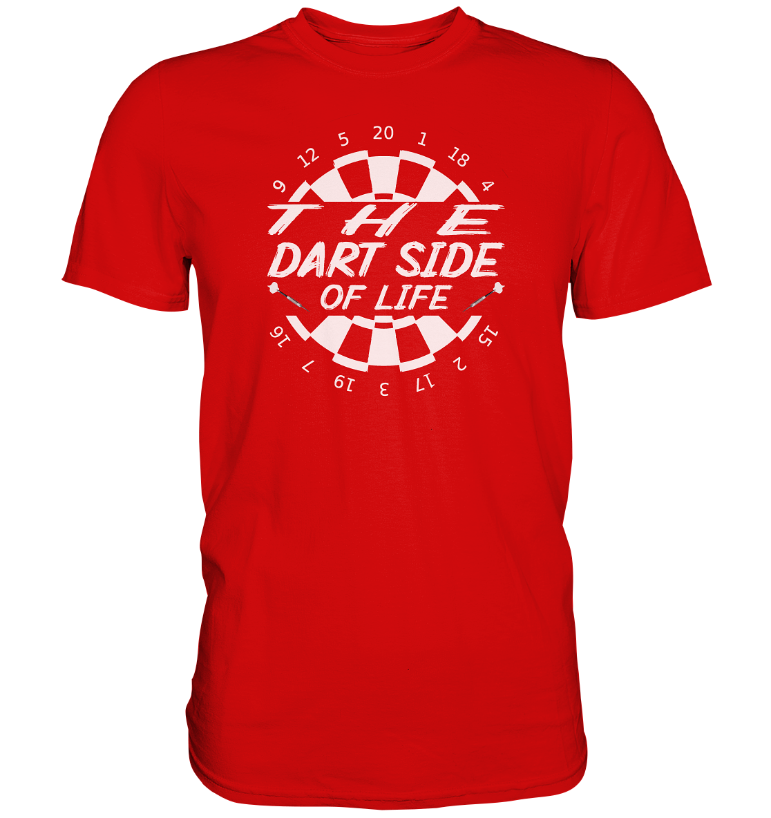 "The Dart Side of Life" - Premium Shirt