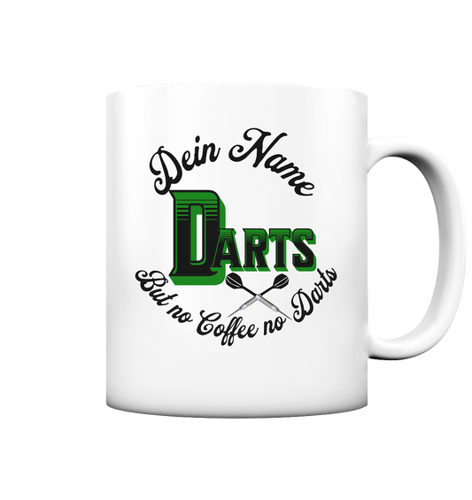 Tasse Energy "But no Coffee no Darts" + Namen