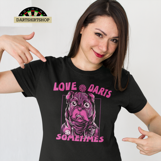 "Love Darts sometimes" - Ladies Premium Shirt